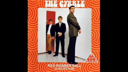 The Cyrkle - Red Rubber Ball