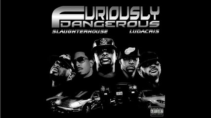Ludacris feat. Slaughterhouse & Claret Jai - F5 / Furiously Dangerous( Fast Five O S T)