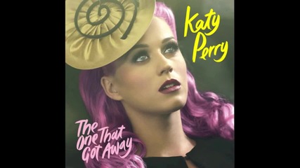Katy Perry - The One That Got Away (audio)