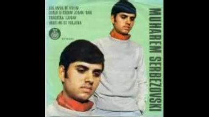 Muharem Serbezovski - Jos uvek te volim