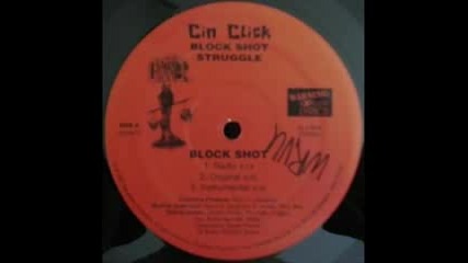 Cin Click - Block Shot