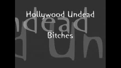 Hollywood Undead - Bitches