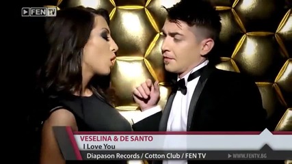 New Веселина i De Santo - I Love You 2013 (official Video)