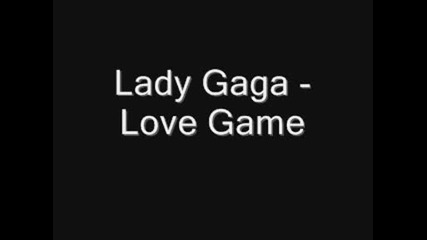 Lady Gaga - Love Game