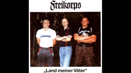 Freikorps - Land meiner Vater 