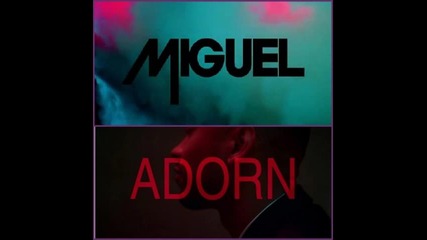 *2012* Miguel ft. Eve - Adorn ( Remix )