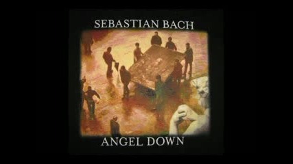 Sebastian Bach - Angel Down