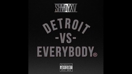 Eminem ft. Royce Da 5'9", Big Sean, Danny Brown, Dej Loaf & Trick Trick - Detroit Vs. Everybody