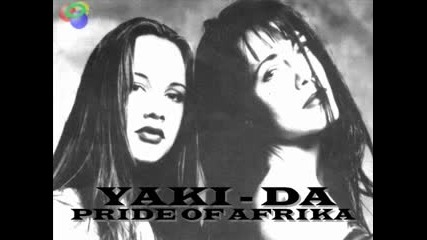 Yaki - Da - Pride of Afrika