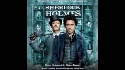 03 I Never Woke Up In Handcuffs Before - Hans Zimmer - Sherlock Holmes Score 