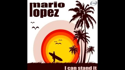 Mario Lopez - I Can Stand It (movetown Remix)