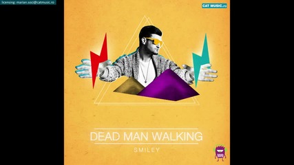 New * Smiley - Dead Man Walking (official single)