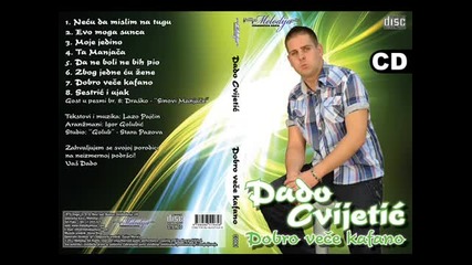 Dado Cvijetic - Zbog Jedne cu zene 2012