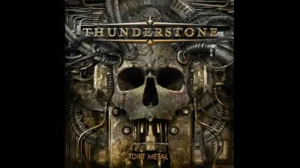 Thunderstone - Counting Hours ( Dirt Metal 2009 ) 