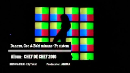 Румънско! Babi Minune Geo si Danezu - Pe sistem ( Official Video)
