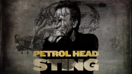 Sting - Petrol Head ( Audio)