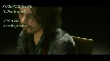 Ville Valo & Natalia Avelon -summer wine ( official video )