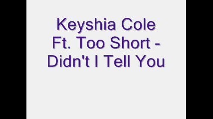 Keashia Cole feat. Too Short-Didnt I tell you