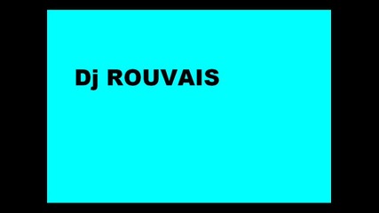 Dj rouvais (niki hadjiev)- pozdrav