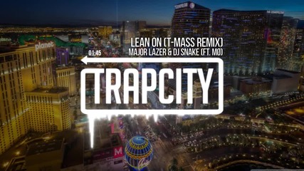 Major Lazer & Dj Snake - Lean On (ft. Mg) (t-mass Remix)