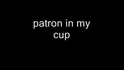 Pitbull Ft. D.g. - Patron In My Cup