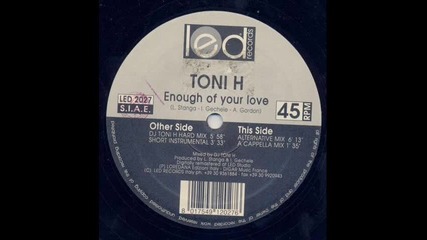 Toni H - Enough Of Your Love (hard remix)
