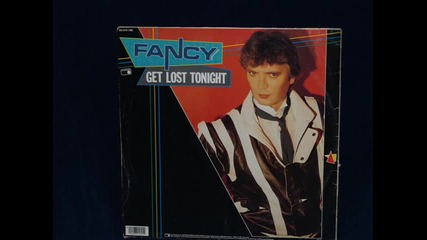 Fancy --get Lost Tonight 1984