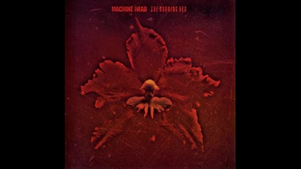 Machine Head - Devil With The King's Card - 09. (the Burning Red)