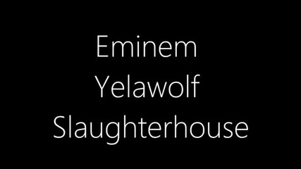 Shady 2.0 Cypher ( Eminem , Slaughterhouse and Yelawolf )