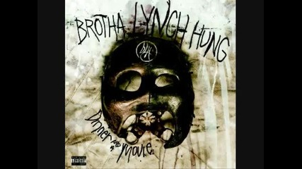 Anotha Killin - Brotha Lynch Hung - Dinner And A Movie 