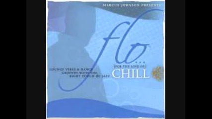 Marcus Johnson - Flo For The Love Of Chill - 01 - Plush 2008 