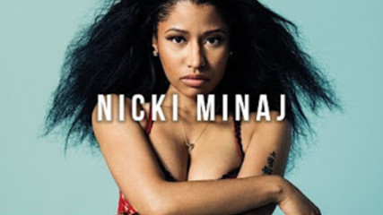 Топ 20 песни на Nicki Minaj