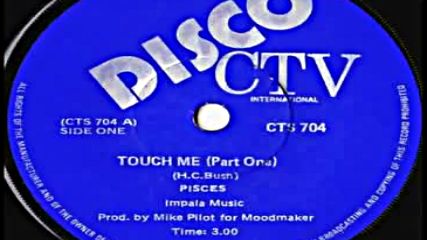 Pisces - Touch Me(rare disco 1977)