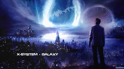 2013 • X - System - Galaxy /hardstyle/