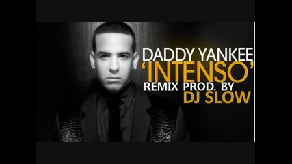 Daddy Yankee - Intenso (dembow Remix Prod By Dj Slow)