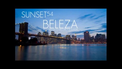 * Fresh Hot New * Sunset54 - Beleza (powered by Fly Records and Roton)