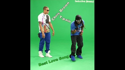 Chris Brown feat. T - pain - Best Love Song 