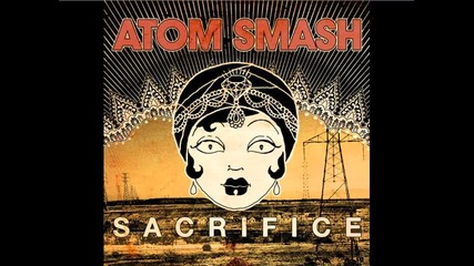 Atom Smash - Kill Me 