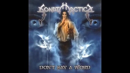 Sonata Arctica - Don't say a word + Текст + Превод