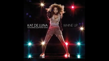 Kat Delun - Whine Up