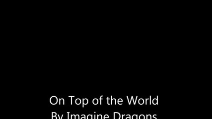 Imagine Dragons - On Top of the World-fifa 13 Soundtrack