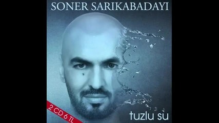 Soner Sar kabaday - Tuzlu Su (2011)