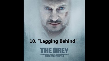 10.lagging Behind - The Grey Movie Soundtrack