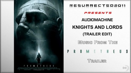 Prometheus Trailer 2 Music Audiomachine Knights and Lords Tr
