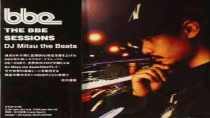 Dj Mitsu the Beats - The Bbe Sessions 2006