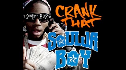Soulja Boy - Crank That Hq