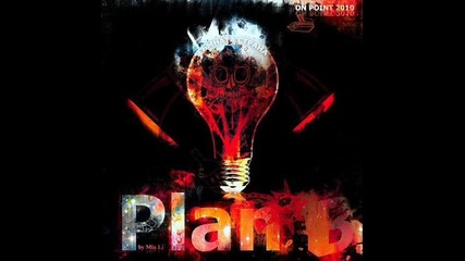 Plan B ft.nasty - Ot Odvydnoto [bizzaro Prod.]