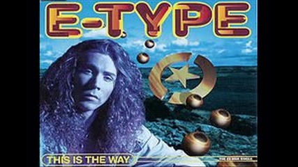 E-type - Until The End (1994)