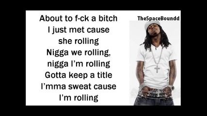 Lil' Wayne - Rollin' + lyrics Hd