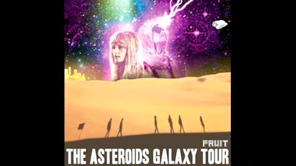 lady jesus - the asteroids galaxy tour